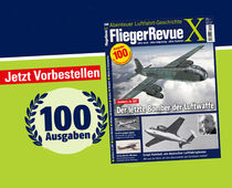 FliegerRevue X Heft 100 mit Extras