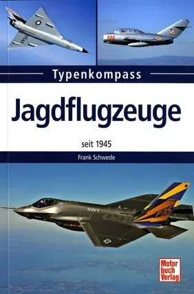 Buchbesprechung: Jagdflugzeuge seit 1945